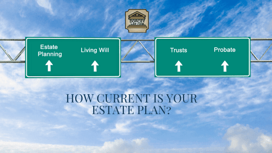 How Current Is Your Estate Plan? text